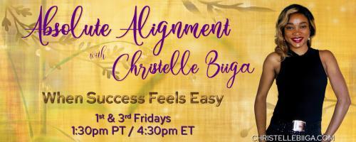 Absolute Alignment with Christelle Biiga: When Success Feels Easy: P.O.T.E.N.T.I.A.L. to WIN in 202WON
