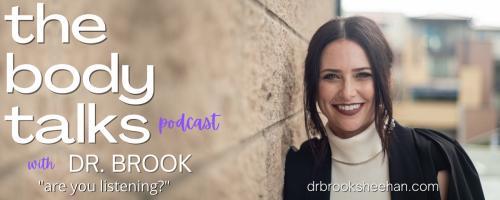 The Body Talks Podcast with Dr. Brook: are you listening?: 013: STOP Dieting and Exercising | The REAL Solution for Weight Loss