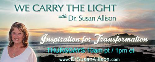 We Carry the Light with Host Dr. Susan Allison: The Law of Sobriety with Sherry Gaba, LCSW